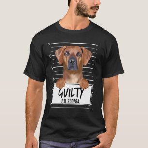 T-shirt Rhodesian Ridgeback Mugshot Guilty Chien