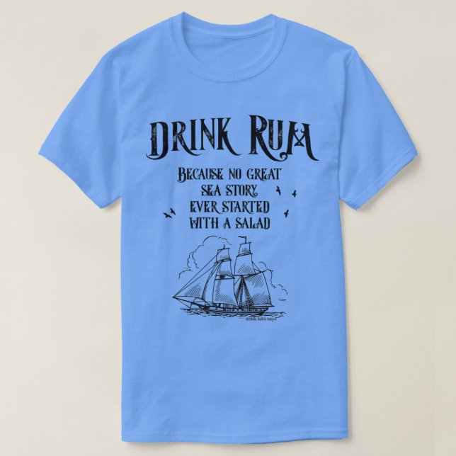 T-shirt Rhum Because No Great Sea Story Every Started (Design devant)