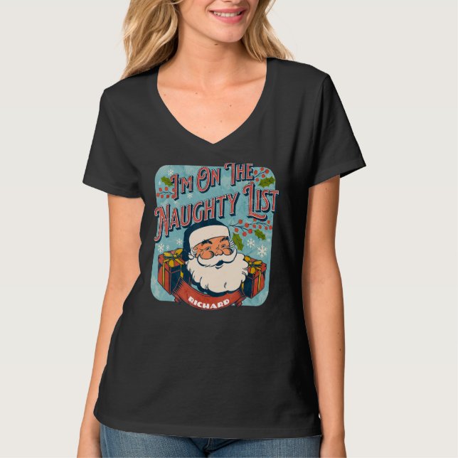 T-shirt Richard Christmas Naughty List   Santa xmas holida (Devant)