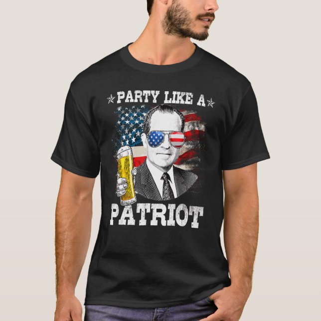 T-shirt Richard M Nixon Party Like A Patriot 4th Of July (Devant)