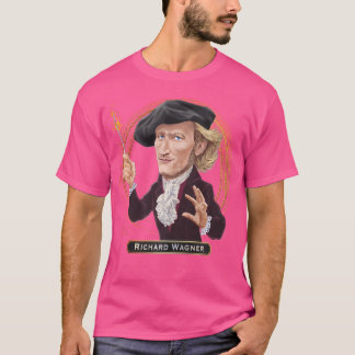 T-shirt Richard Wagner Compositeur allemand d'opéra