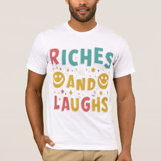 T-shirt Riches et rires
