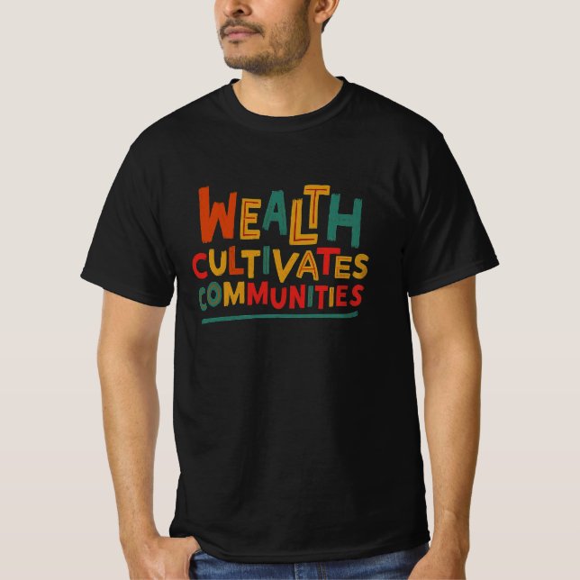 T-shirt Richesse Cultive Les Communautés (Devant)