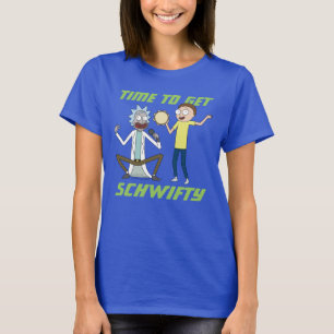 T-shirt RICK ET MORTY™ Il Est Temps D'Obtenir Schwifty