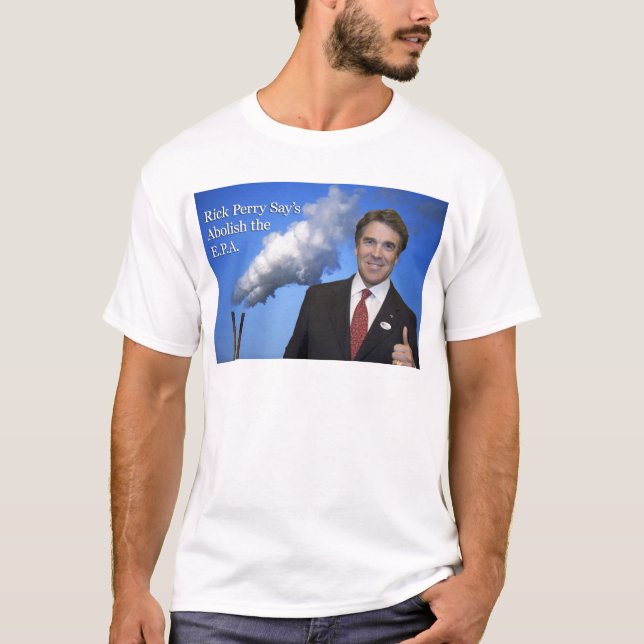 T-shirt Rick Perry suppriment l'Epa (Devant)