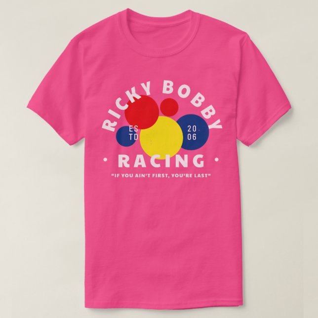 T-shirt Ricky Bobby Racing Si vous avez d'abord peint, vou (Design devant)