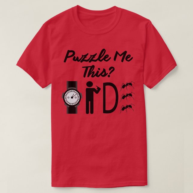 T-shirt Riddle Watch Me Dance Great Conversation Starter 2 (Design devant)