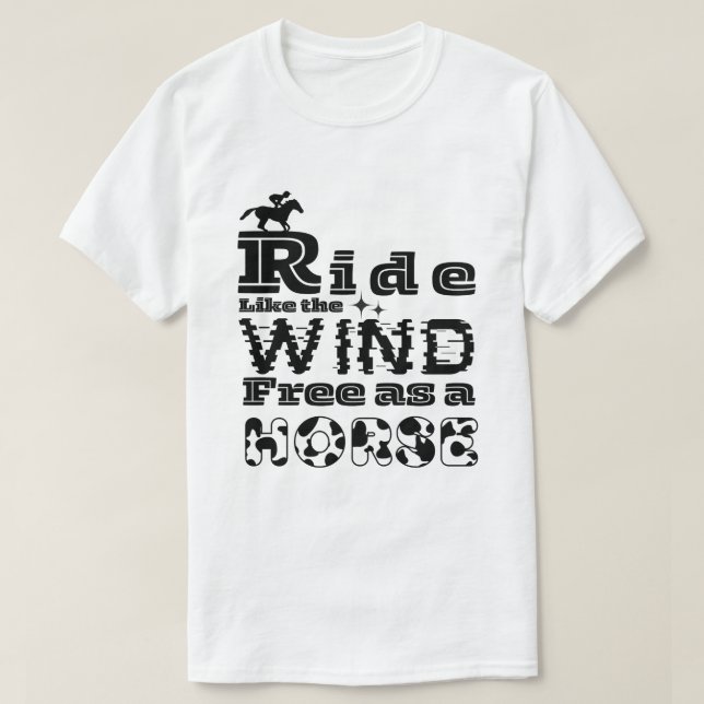 T-shirt Ride comme le vent libre comme un cheval (Design devant)