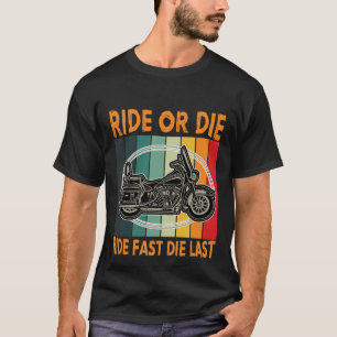 T-shirt Ride Fast Die Dernier