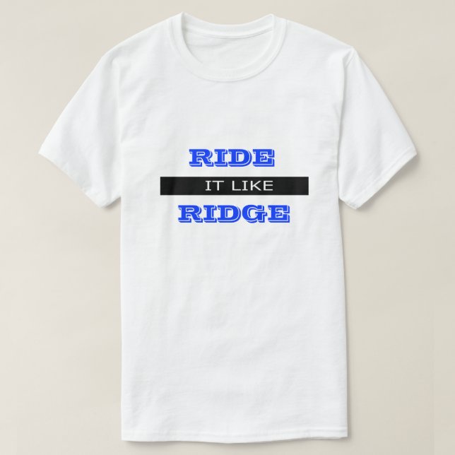 T-shirt Ride It Funny Dirty Humour Plaisanterie Humoristiq (Design devant)