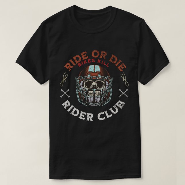 T-shirt ride or die rider club  design  (Design devant)