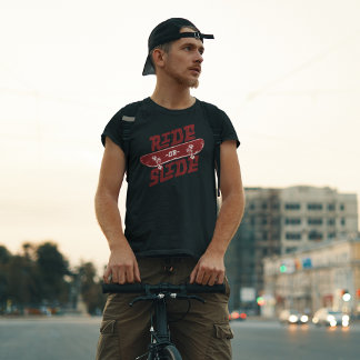 T-shirt Ride or Slide Skateboard Streetwear Graphic Tee