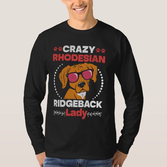 T-shirt Ridgebacks CRAZY RHODESIAN RIDGEBACK LADY Chien Ma (Devant)