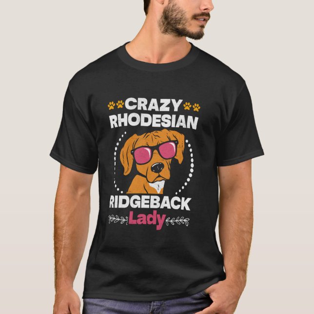 T-shirt Ridgebacks CRAZY RHODESIAN RIDGEBACK LADY Chien Ma (Devant)
