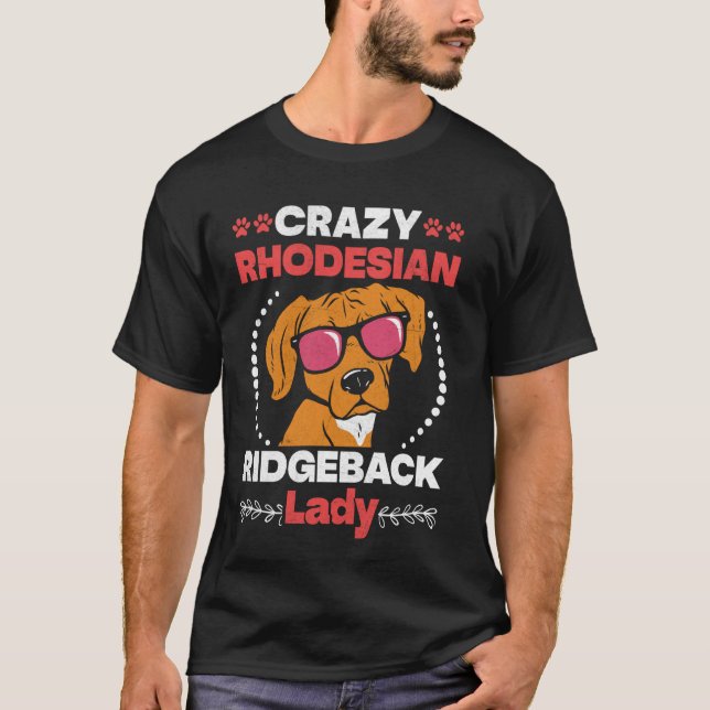 T-shirt Ridgebacks CRAZY RHODESIAN RIDGEBACK LADY Chien Ma (Devant)