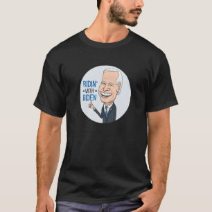 T-shirt Ridin' With Biden Joe Biden Supporter