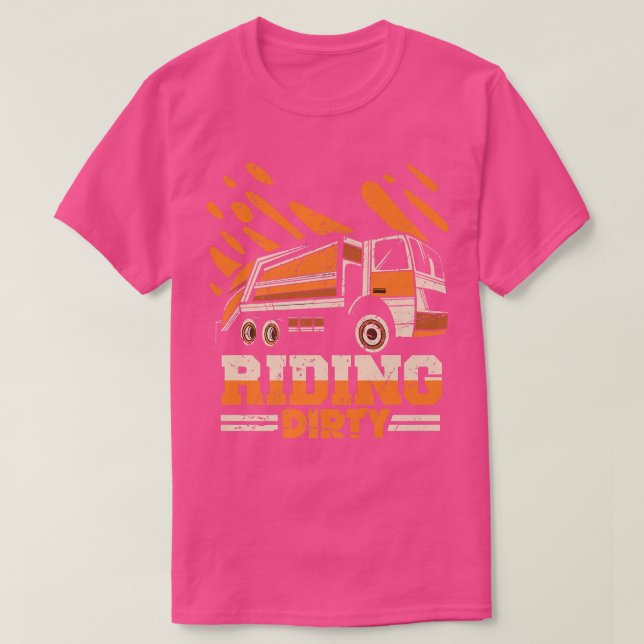 T-shirt Riding Dirty Garbage Trash Lorry For Men Wom (Design devant)