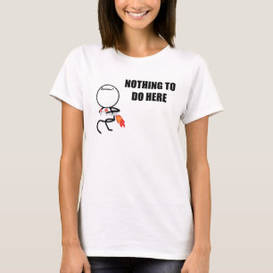 T-shirt Rien à faire ici font rage visage Meme