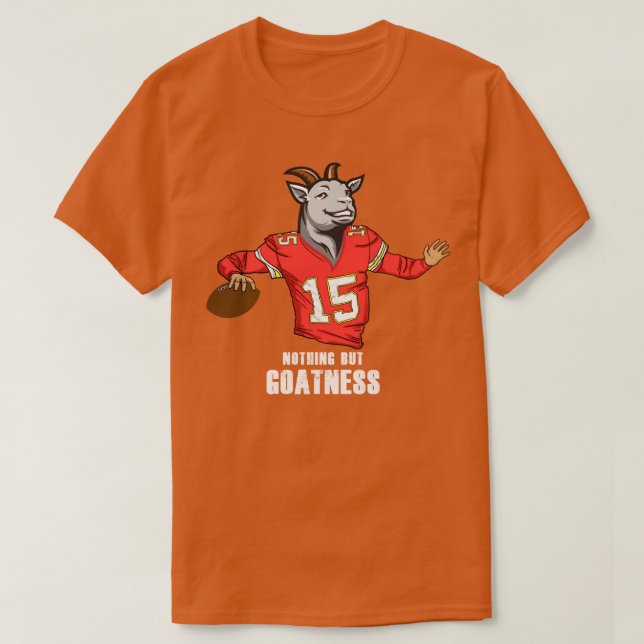 T-shirt Rien D'Autre Que Les Mahomes GOATNESS (Design devant)