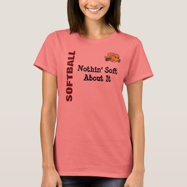 T-shirt Rien de doux à propos de softball (Devant)