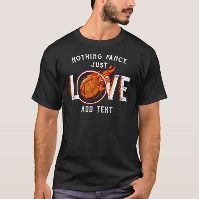 T-shirt Rien de fantaisiste, juste l'amour de basket-ball  (Devant)