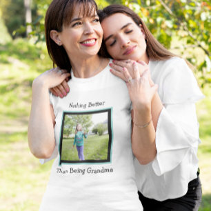 T-shirt Rien De Mieux Qu'Être Grand-Mère