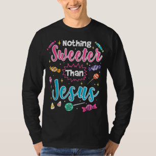 T-shirt Rien de plus doux que Jésus chrétien foi bonbon
