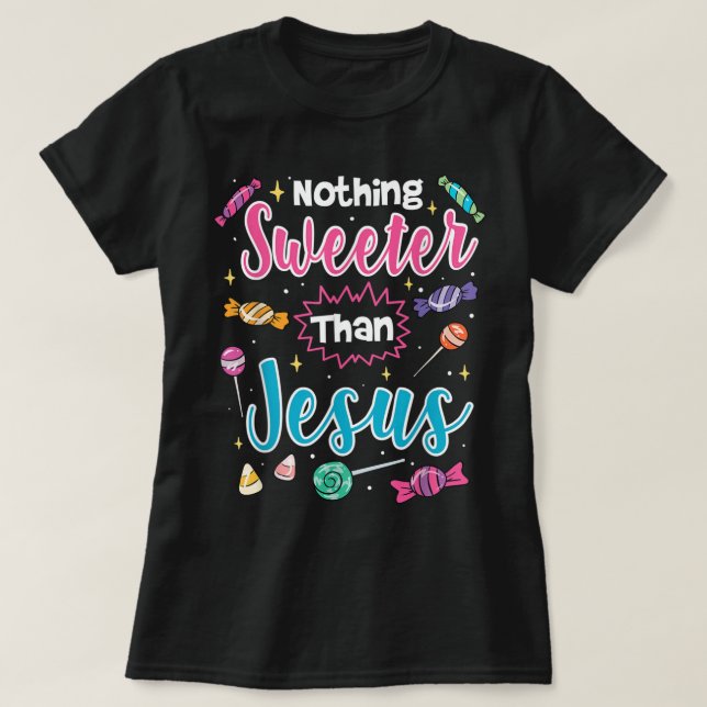 T-shirt Rien de plus doux que Jésus foi chrétienne bonbon  (Design devant)