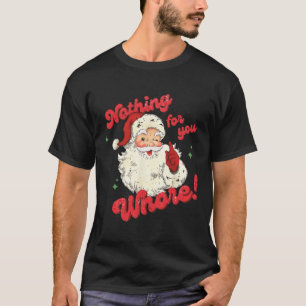 T-shirt Rien de vintage pour vous drôle de Père Noël Noël