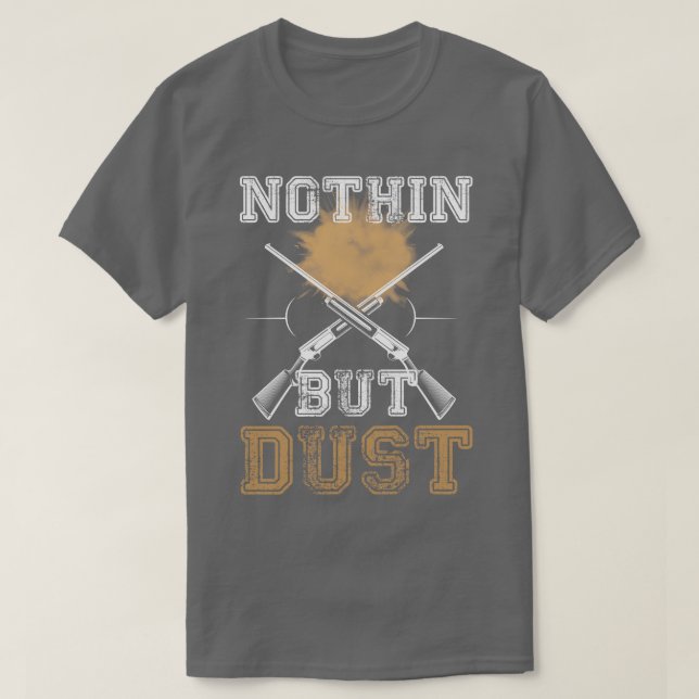 T-shirt Rien, mais la poussière (Design devant)