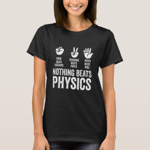 T-shirt Rien ne bat la physique Pierre Feuille Ciseaux Drô