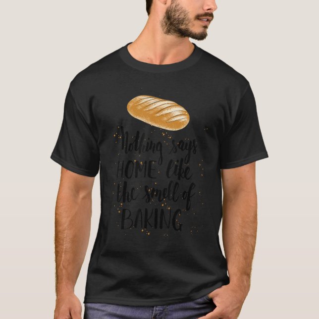 T-shirt Rien Ne Dit À La Maison Comme L'Odeur De Baking Ba (Devant)