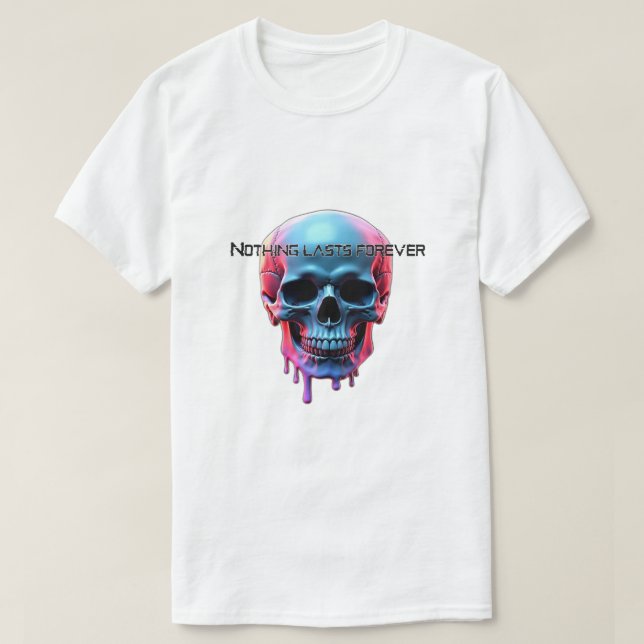 T-shirt Rien ne dure éternellement  (Design devant)