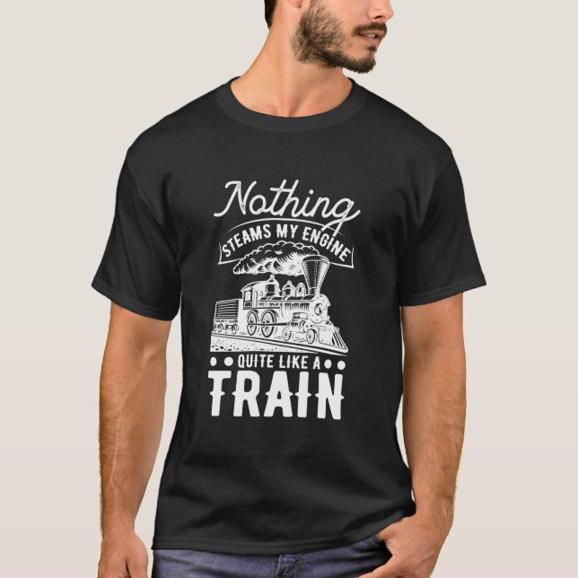 T-shirt Rien ne fait marcher mon moteur comme un train (Devant)