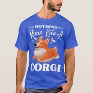 T-shirt Rien Ne Fonctionne Comme Un Corgi Funny Cute Corgi