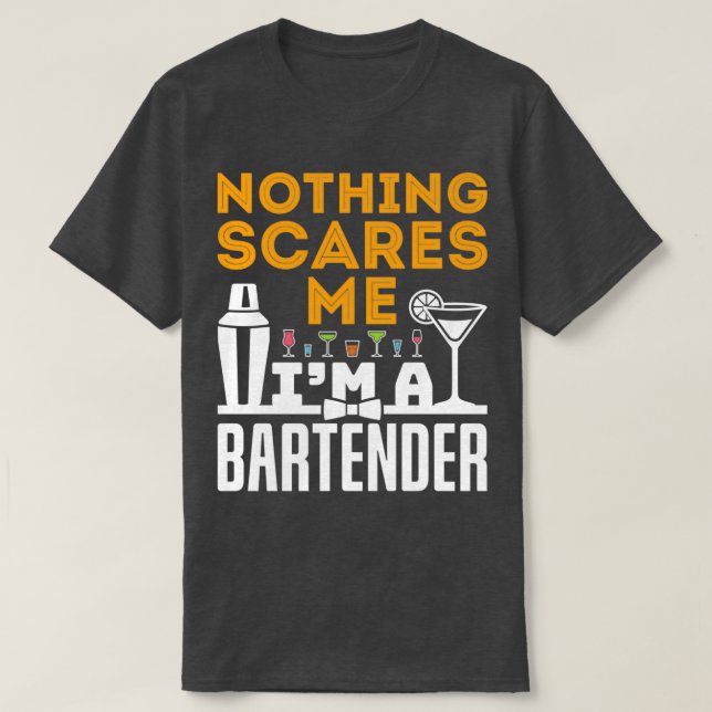T-shirt Rien Ne Me Fait Peur Ix27m Un Bartender Drôle Bart (Design devant)