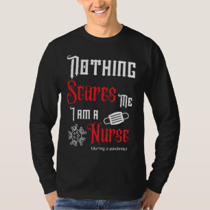 T-shirt Rien ne me fait peur, je suis infirmière (en cas