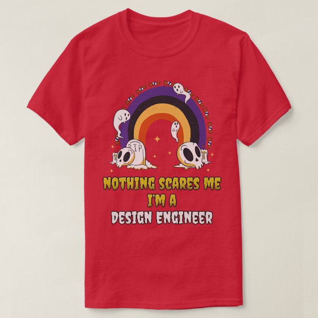 T-shirt Rien ne me fait peur Je suis ingénieur en design  (Design devant)