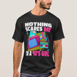 T-shirt Rien ne me fait peur, je suis une fille des années