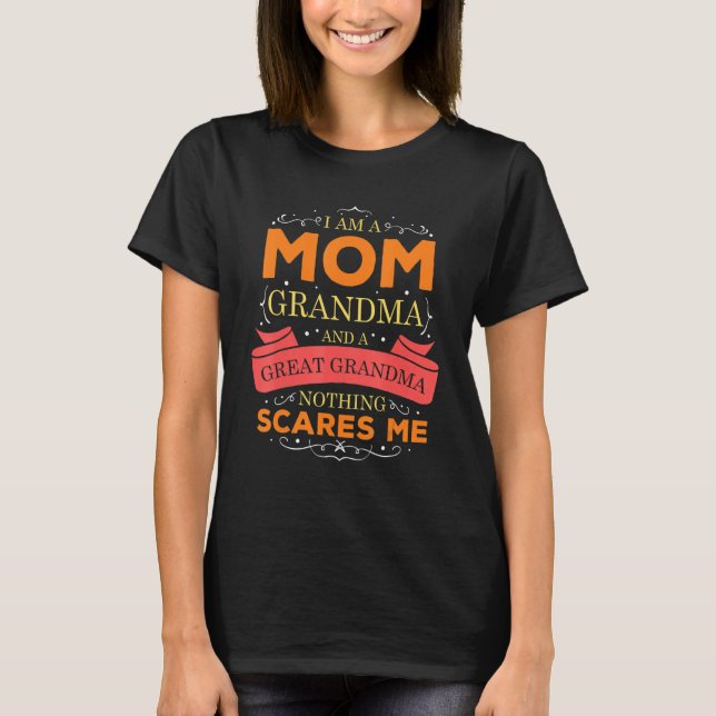 T-shirt Rien Ne Me Fait Peur Maman Grand-Mère Grand Amour  (Devant)