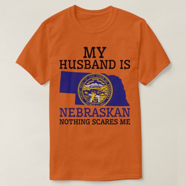 T-shirt Rien Ne Me Fait Peur Nebraskan Mari Nebraska (Design devant)