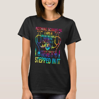T-shirt Rien ne me fait peur Travailleur de la santé Infir