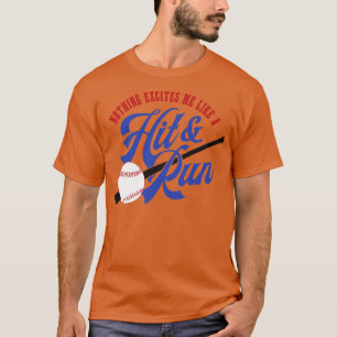 T-shirt Rien ne m'excite comme un coup et une course