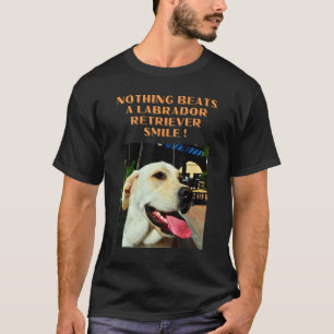 T-shirt Rien Ne Peut Battre Un Sourire D'Un Retriever Du L