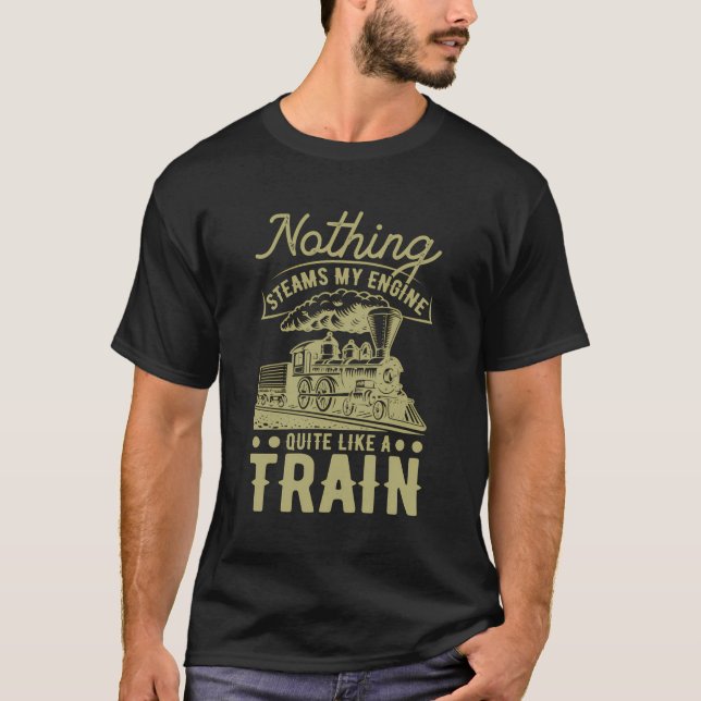 T-shirt Rien Ne Vapeur Mon Moteur Plutôt Comme Un Train (Devant)