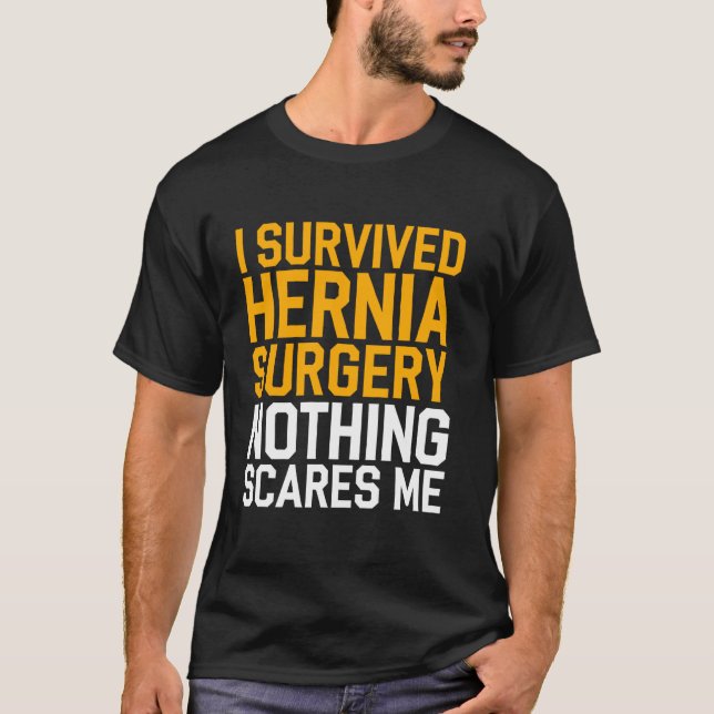 T-shirt Rien n'effraie un survivant d'une opération de her (Devant)
