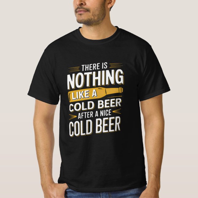 T-shirt Rien n'est comme une bière froide après un bon col (Devant)