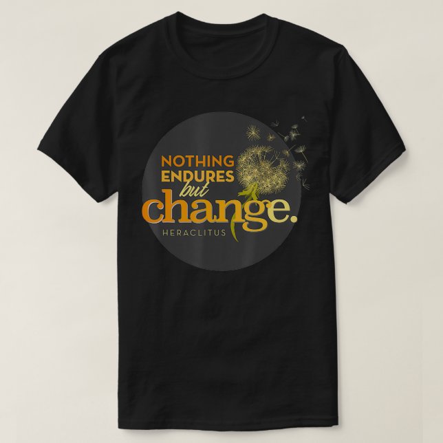 T-shirt Rien n'est fini, mais le changement pour les philo (Design devant)