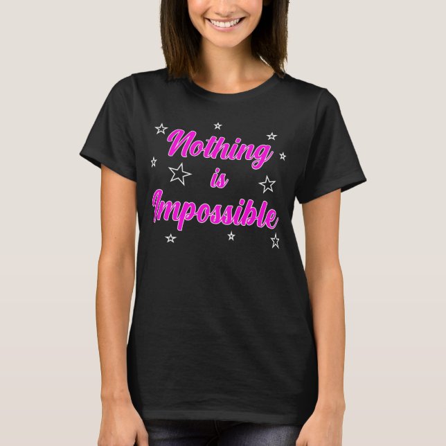 T-shirt Rien N'Est Impossible Inspirer L'Tee Motivationnel (Devant)