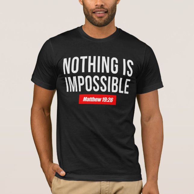 T-shirt Rien n'est impossible, Matthieu 19:26 (Devant)